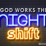 While You Sleep night shift