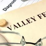 Valley Fever You may need the spiritual equivalent of what I needed with Valley Fever