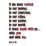 Let revival start in my heart and let me labor faithfully and obediently to my Master and Savior.