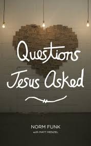 Answering Jesus' Questions - Part 8 (final part)
