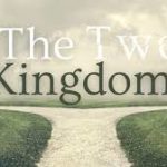 Two opposing kingdoms vie for our hearts. Who has the strongest pull on us?