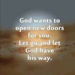 If God places an open door of opportunity before you the next move is yours!