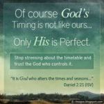 Travel At God’s Speed Don't thwart God's timetable by setting your own speed. Follow his speed.
