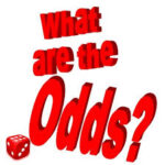 What Are The Odds? What are the odds that God's plans will come to pass? Astounding? You're not even close!